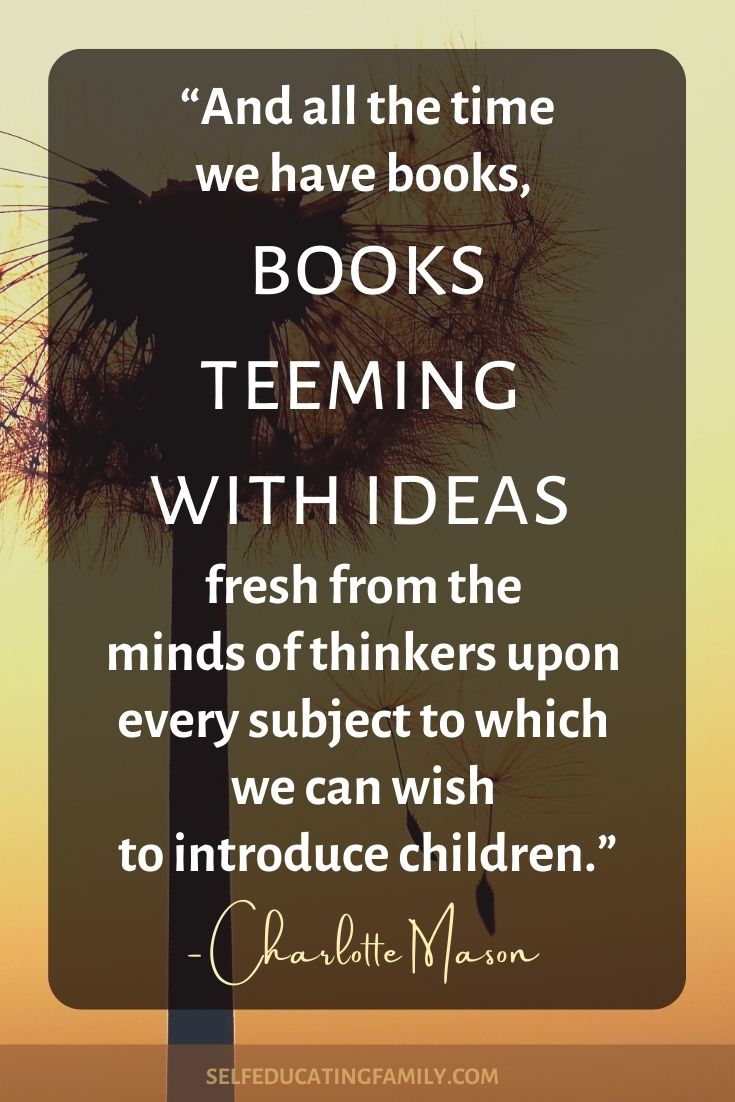 Image of Charlotte Mason quotes: books teeming with ideas