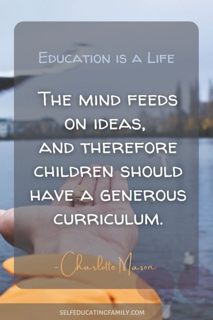 Charlotte Mason quote on Education is a Life