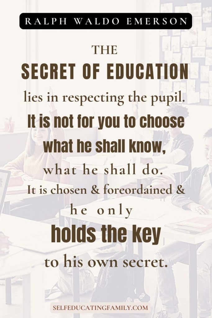 quote emerson secret to education