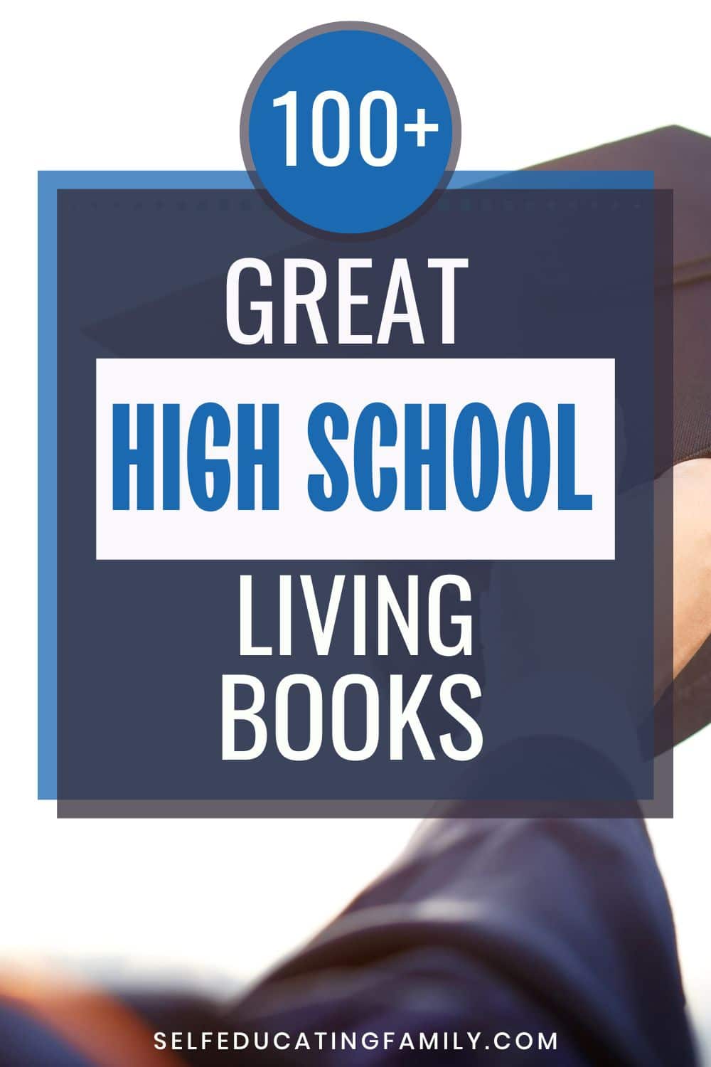 Living Books List Read in High School | Self Educating Family