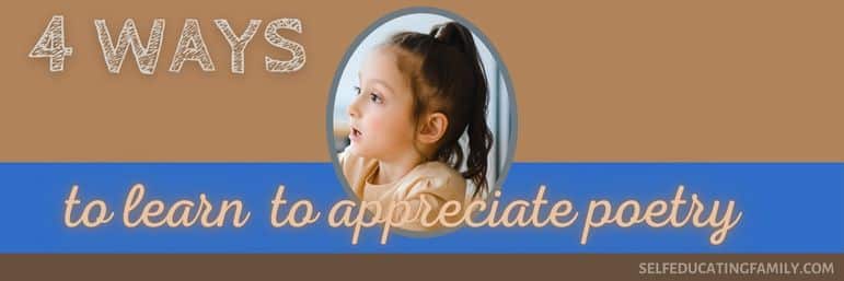 header 4 ways to learn to appreciate poetry with image of child in wonder