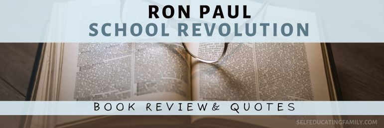 open book with header school revolution ron paul book review and quotes