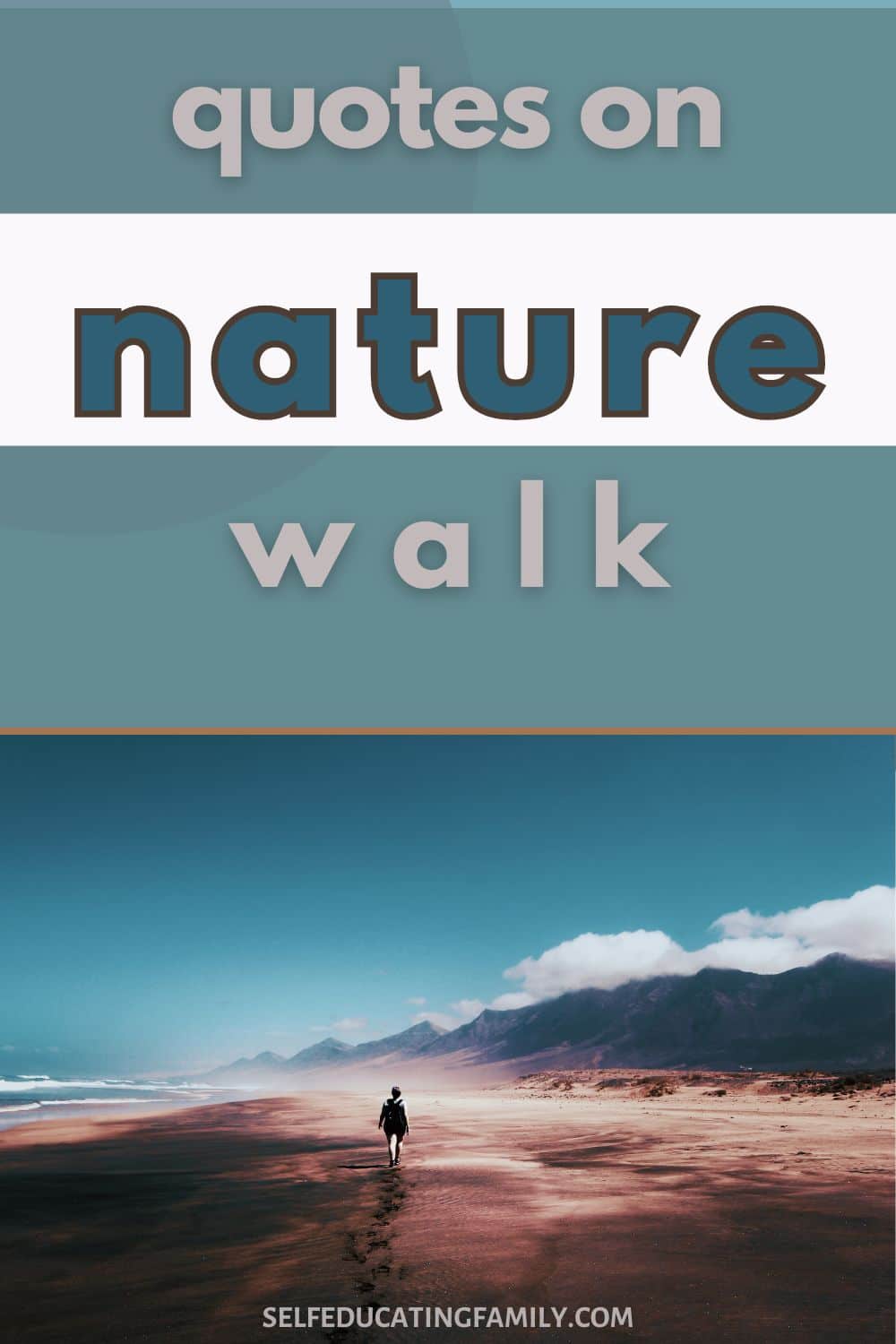 Nature Walk Quotes | Self Educating Family