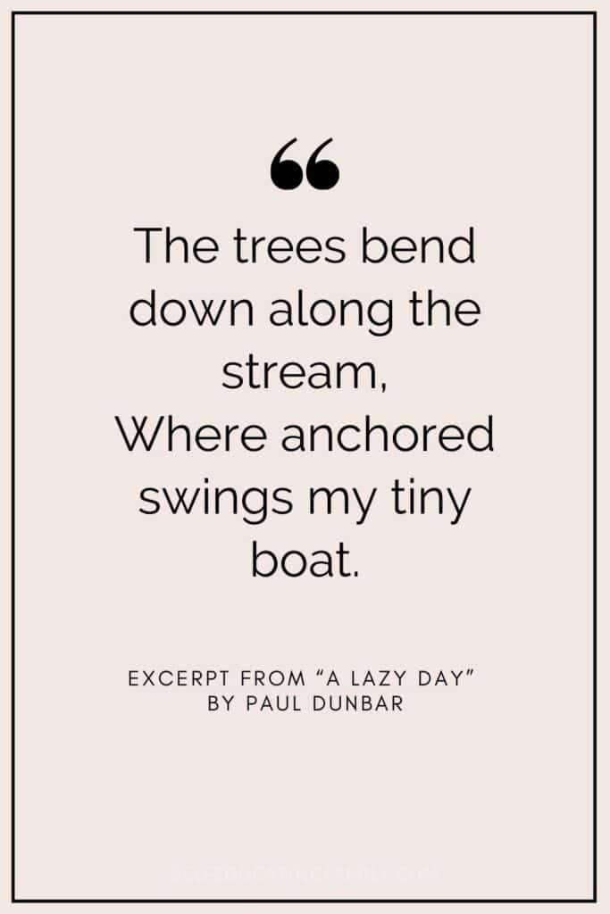 excerpt quote from "a lazy day" by paul dunbar