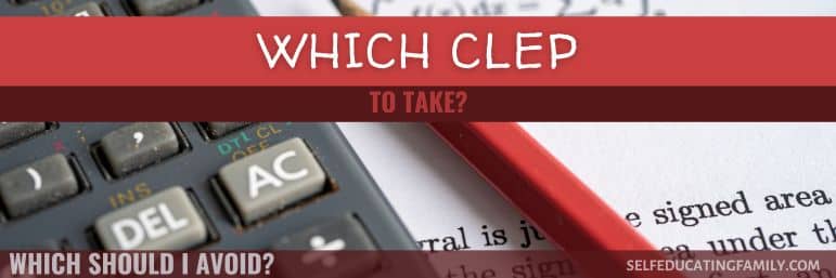 calculator and pencil on a test with text overlay "which CLEP to Take?"