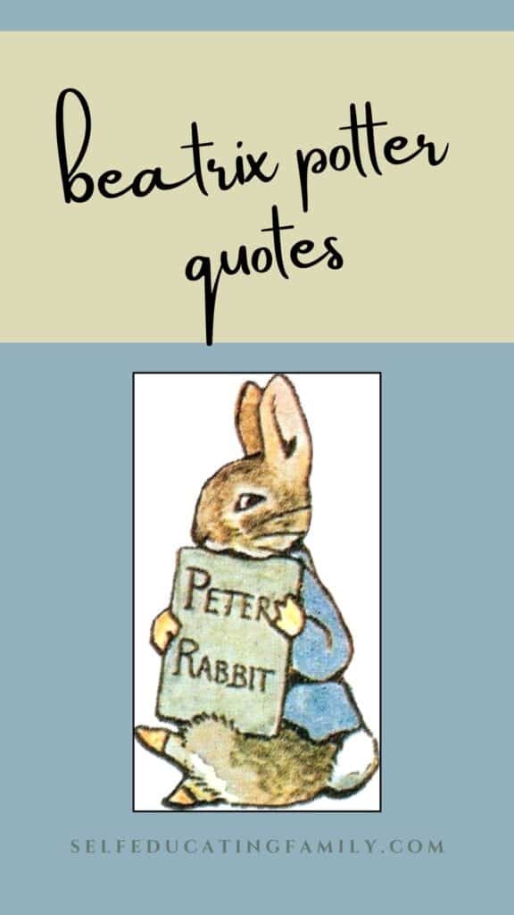 Beatrix Potter illustration of Peter Rabbit with text overlay "Beatrix Potter Quotes"