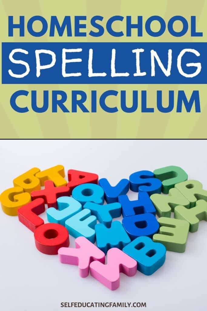 wooden alphabet letters in bright colors (blue, pink, orange, green, red) with text overlay homeschool spelling curriculum