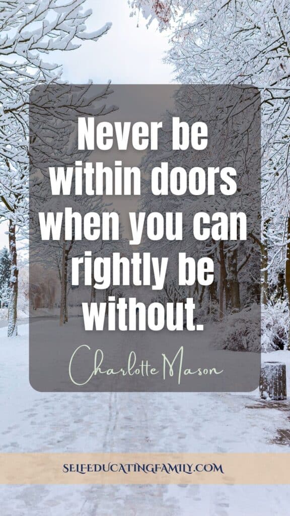 snowy path with text overlay charlotte mason quote about nature study